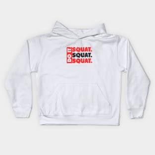 Do It. Squat.Squat.Squat. Kids Hoodie